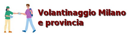 Volantinaggio e distribuzione a Milano